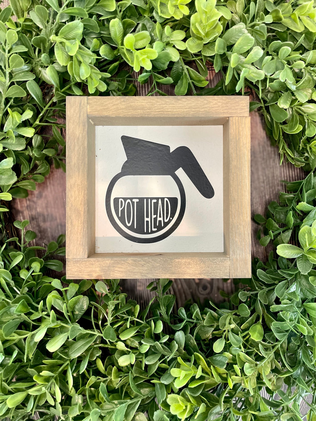 6x6 Pothead Wooden Sign