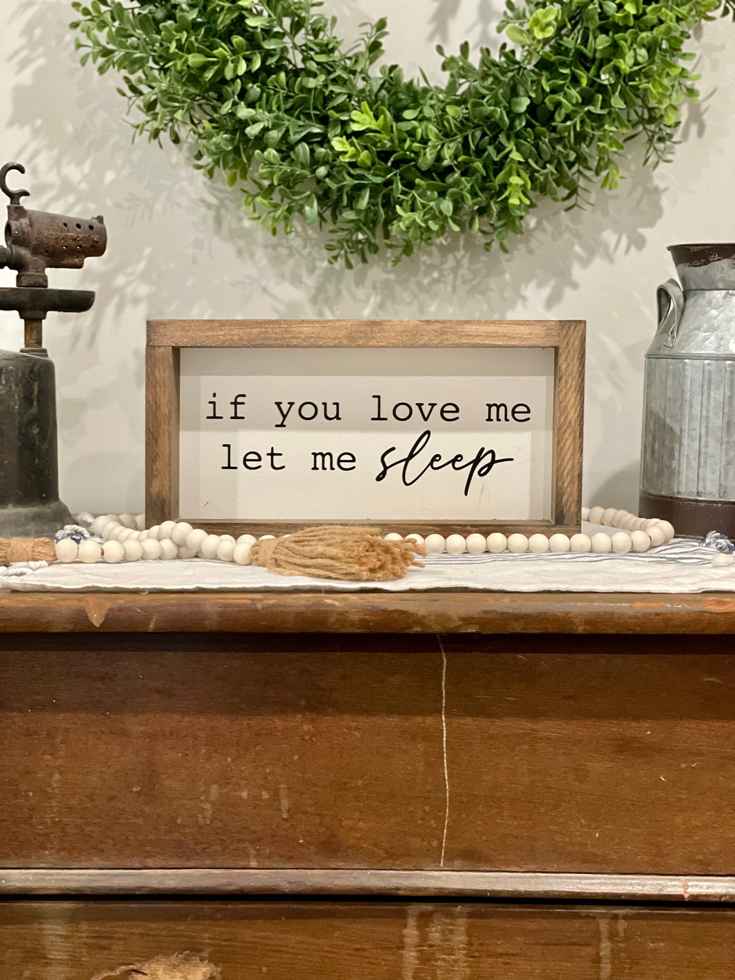 6x12 Let Me Sleep Wooden Sign