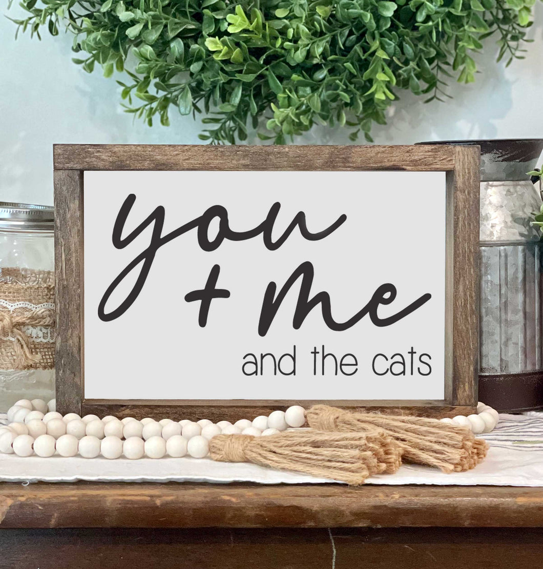 8x12 You Me & The Cats Wooden Sign